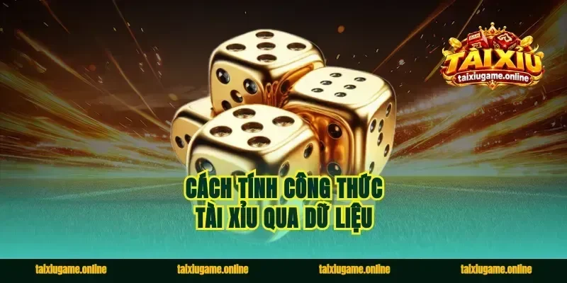 Cách tính công thức tài xỉu qua dữ liệu